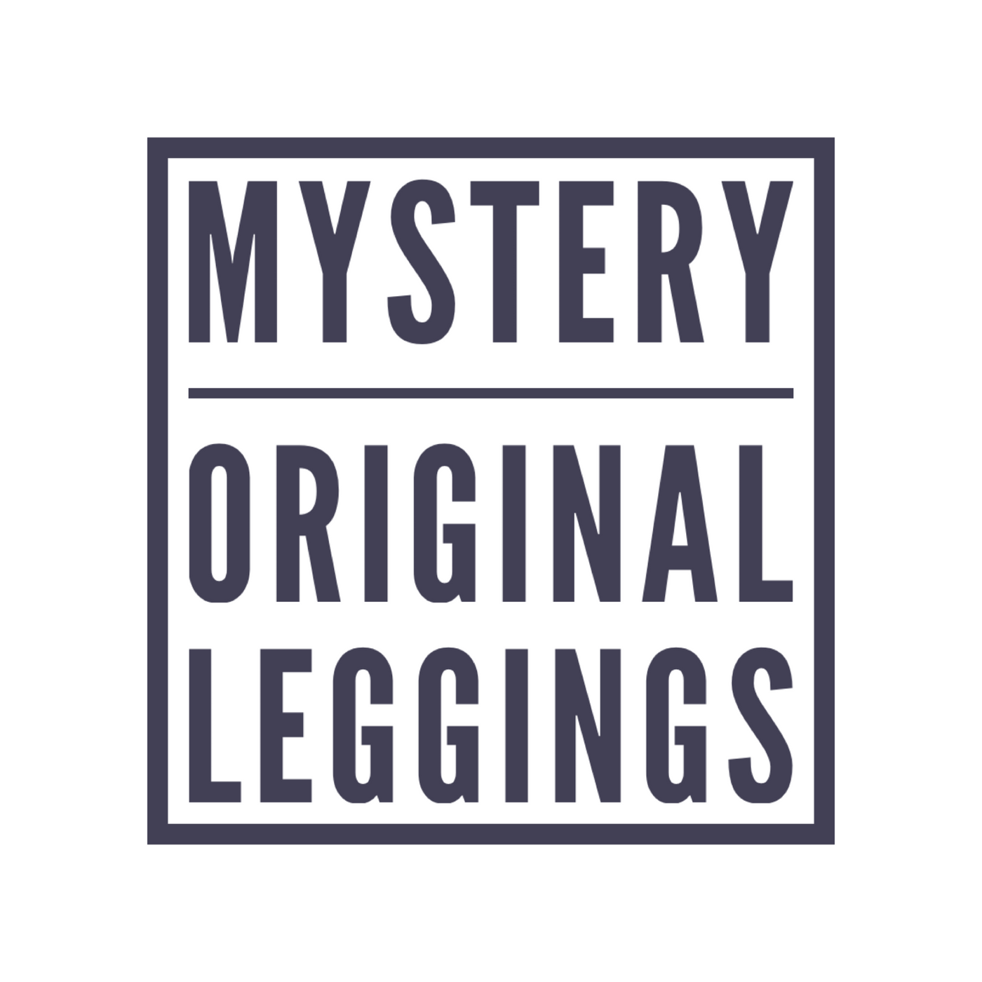 Mystery Original Leggings